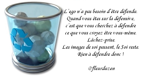 L'égo n'a pas besoin d'être défendu